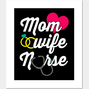 Mom Wife Nurse T-Shirt Gift for Mom Wife Nurses Women Posters and Art